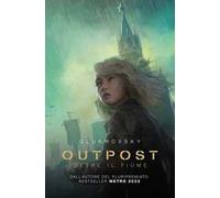 Outpost. Oltre il fiume