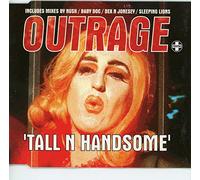 Outrage - Tall N Handsome