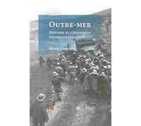 Outre-mer: Histoire de l'expansion coloniale italienne