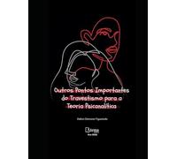 Outros pontos importantes do travestismo para a teoria psicanalítica