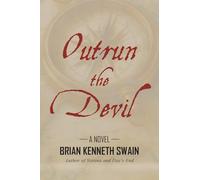 Outrun the Devil: A Novel