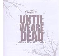 Outshine - Until We Are Dead