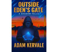 Outside Eden's Gate: A Shadow Falls