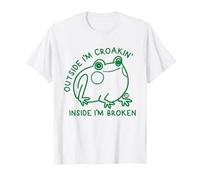 Outside I'm Croakin Inside I'm Broken Maglietta