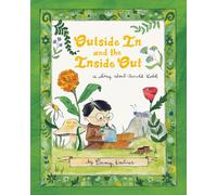 Outside in and the Inside Out: A Story About Arnold Lobel-Kastner, Emmy-Copertin