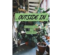 Outside In: Beginner's Guide to an Indoor Oasis