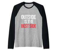 Outside Is The Best Side Avventura nella natura -------- Maglia con Maniche Raglan