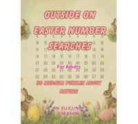 Outside on Easter Number Searches: 50 Medium Puzzles About Nature (Large Print)