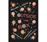 Outside the Box: Interviews with Contemporary Cartoonists