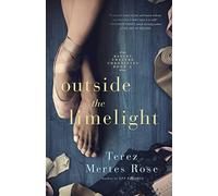 Outside the Limelight: Volume 2