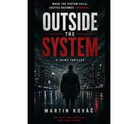 OUTSIDE THE SYSTEM