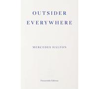 Outsider Everywhere: Witold Gombrowicz in Argentina