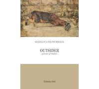 Outsider. Poesie al limite
