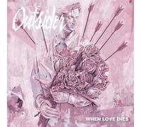 Outsider When Love Dies (Vinyl LP)