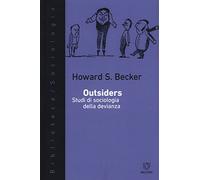 Outsiders. Studi di sociologia della devianza