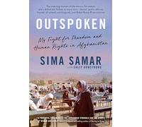 Outspoken: My fight for freedom and human rights in Afghanistan for readers of BECOMING, I AM MALALA and RISING HEART