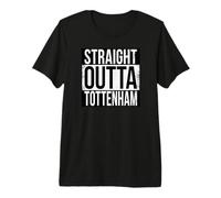 Outta Tottenham Diritto Maglietta Premium