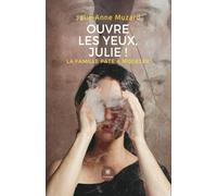 Ouvre les yeux, Julie !