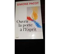 Ouvrir la porte à l'Esprit