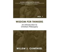 Ouweneel J Willem Wisdom for Thinkers (Tascabile)