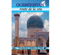 Ouzbekistan : la route de la soie