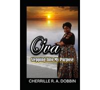 O'va: Stepping Into My Purpose