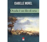 Ovada è un filo di seta