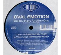 OVAL EMOTION / DO YOU HAVE ANOTHER ONE