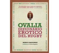 Ovalia. Dizionario erotico del rugby