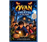 Ovan and The Eyes in the Dark: A Spooky Mystery Adventure for adults: 1