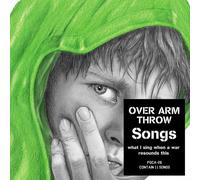 OVAR ARM THROW - SONGS -WHAT I SING WHEN A WAR RESOUNDS THIS-