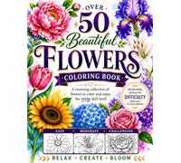 Over 50 Beautiful Flowers Coloring Book
