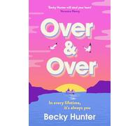 Over and Over: The BRAND NEW sweeping speculative romance for 2026 from bestselling author Becky Hunter
