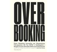 Over booking, piano marketing per massimizzare l'occupazione del tuo hotel o B&B