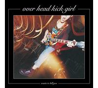 OVER HEAD KICK GIRL WANTS KILL YOU（LP) [Analog]