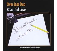 Over Jazz Duo - Beautiful Love