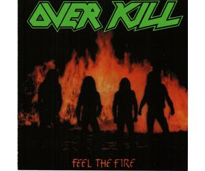 Over Kill Feel the Fire (Vinyl LP)