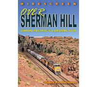 Over Sherman Hill - The Union Pacific Laramie Sub