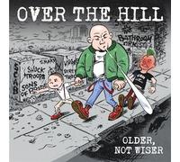 Over The Hill Older, Not Wiser (Vinyl LP)