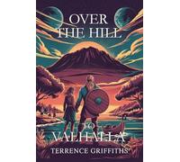 Over the Hill to Valhalla