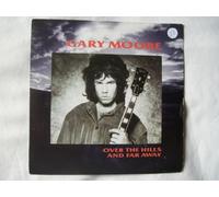 Over The Hills And Far Away - Gary Moore 7" 45