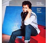 GUIDRY, GREG - OVER THE LINE