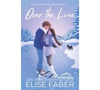 Over the Line: Sierra Hockey Buch 1