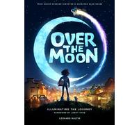 Over the Moon: Illuminating the Journey: Illuminating the Journey