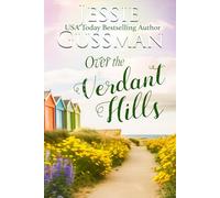 Over the Verdant Hills (Raspberry Ridge Sweet Beach Romance Book 9)
