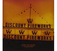 Over Ther Rhine - Discount Fireworks: a Collection