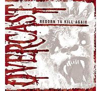 Overcast – Reborn To Kill Again