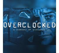 Overclocked - A History of Violence (PC) Steam Key - GLOBAL