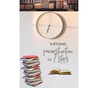 overcome procrastination in 7 steps