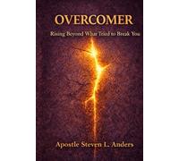OVERCOMER: Rising Beyond What Tried to Break You